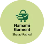 Business logo of Namami garment