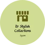 Business logo of RR stylish collections