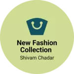 Business logo of NEW FASHION COLLECTION