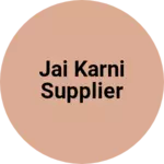 Business logo of Jai Karni Supplier