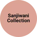 Business logo of Sanjiwani collection