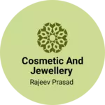 Business logo of Cosmetic and jewellery