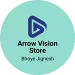 Business logo of Arrow Vision Store