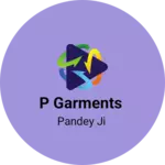 Business logo of P garments