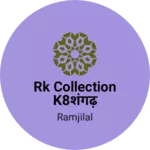 Business logo of Rk collection k8शंगढ़