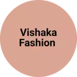 Business logo of Vishaka fashion