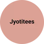 Business logo of Jyotitees