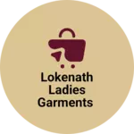Business logo of Lokenath ladies garments