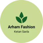Business logo of Arham fashion