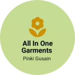 Business logo of All in one garments