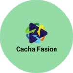 Business logo of Cacha fasion