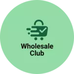 Business logo of Wholesale club