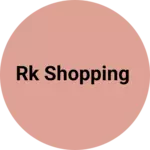 Business logo of RK SHOPPING