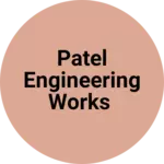 Business logo of Patel engineering works