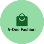 Business logo of A-one fashion