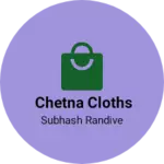 Business logo of Chetna Cloths