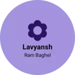 Business logo of Lavyansh