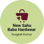 Business logo of New Sahu baba Hardwear
