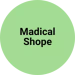Business logo of Madical shope