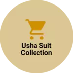 Business logo of Usha Suit Collection