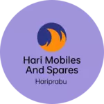 Business logo of HARI MOBILES AND SPARES