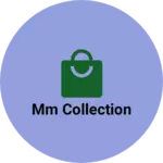 Business logo of MM collection