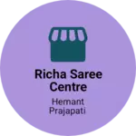 Business logo of Richa Saree Centre