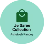 Business logo of JE saree Collection