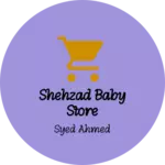 Business logo of Shehzad baby store