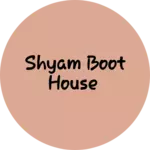 Business logo of Shyam boot house