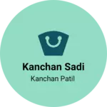 Business logo of Kanchan sadi