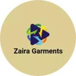 Business logo of Zaira Garments