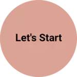 Business logo of Let's start