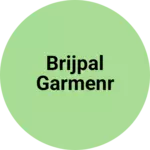 Business logo of Brijpal garmenr