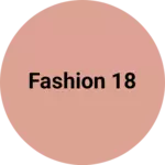 Business logo of Fashion 18