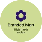 Business logo of Branded mart
