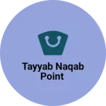 Business logo of Tayyab naqab point