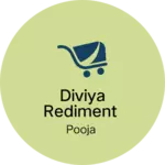 Business logo of Diviya rediment