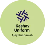 Business logo of Keshav uniform