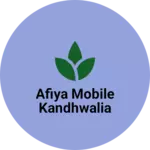 Business logo of Afiya Mobile Kandhwalia