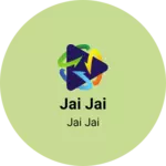 Business logo of Jai jai