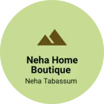 Business logo of Neha home boutique