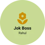 Business logo of Jok boss