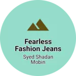 Business logo of Fearless Fashion jeans