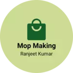 Business logo of Mop making