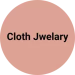 Business logo of Cloth jwelary