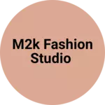 Business logo of M2k fashion studio