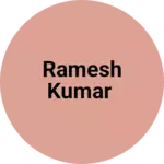 Business logo of Ramesh Kumar