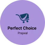 Business logo of Perfect choice