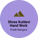 Business logo of Shree kuldevi hand work